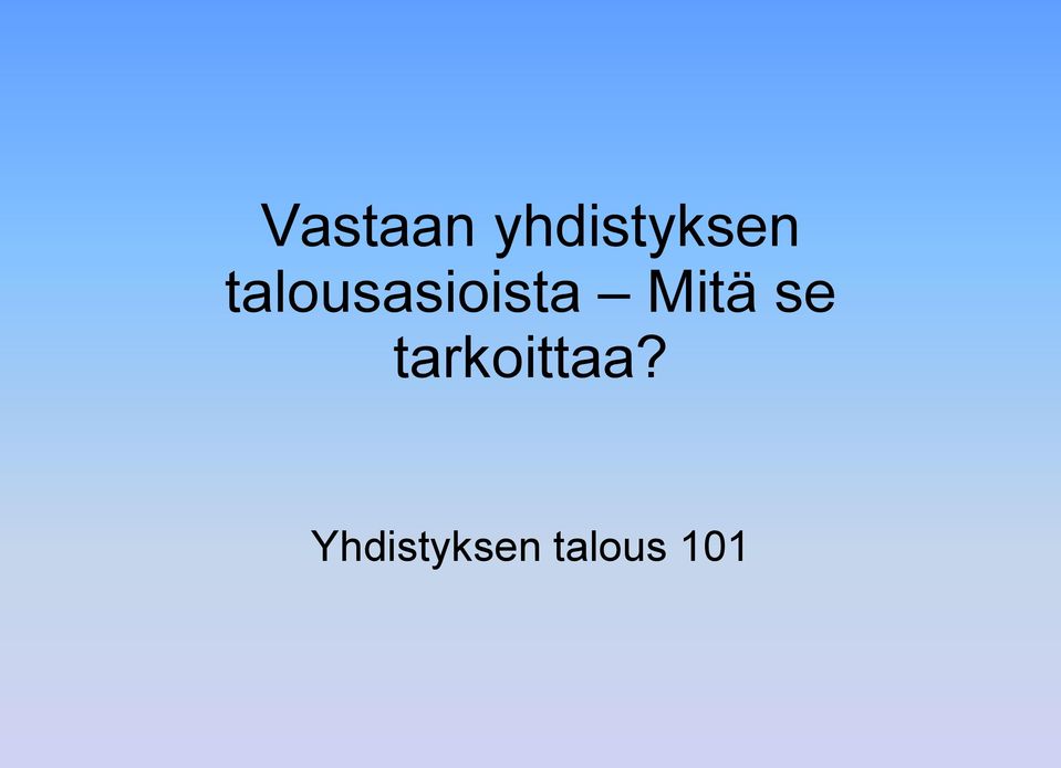 se tarkoittaa?