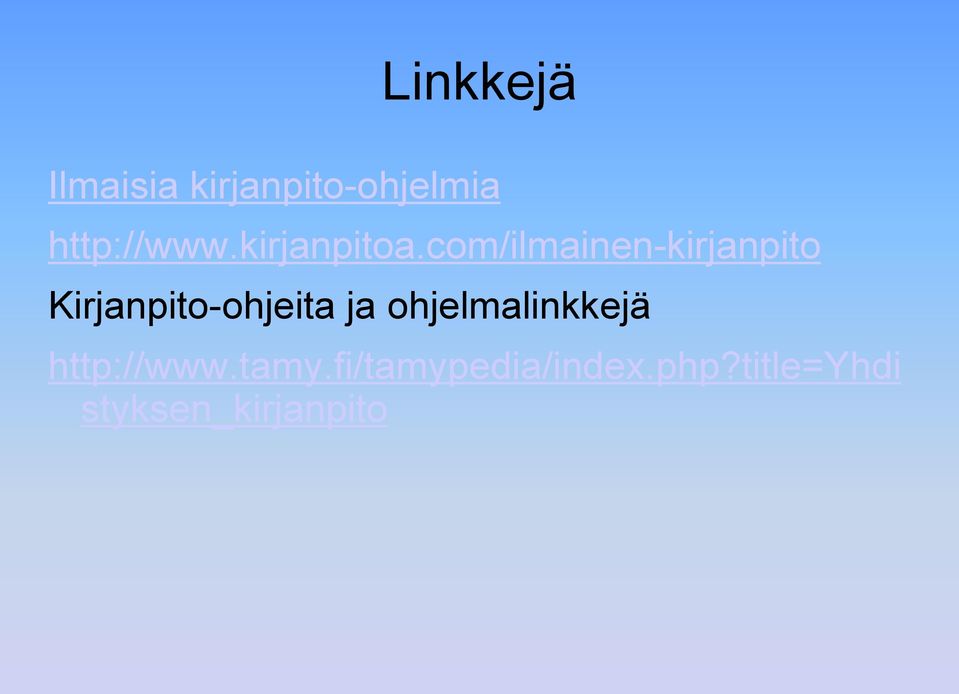 com/ilmainen-kirjanpito Kirjanpito-ohjeita ja