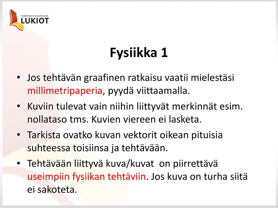 Kuvien viereen ei lasketa.