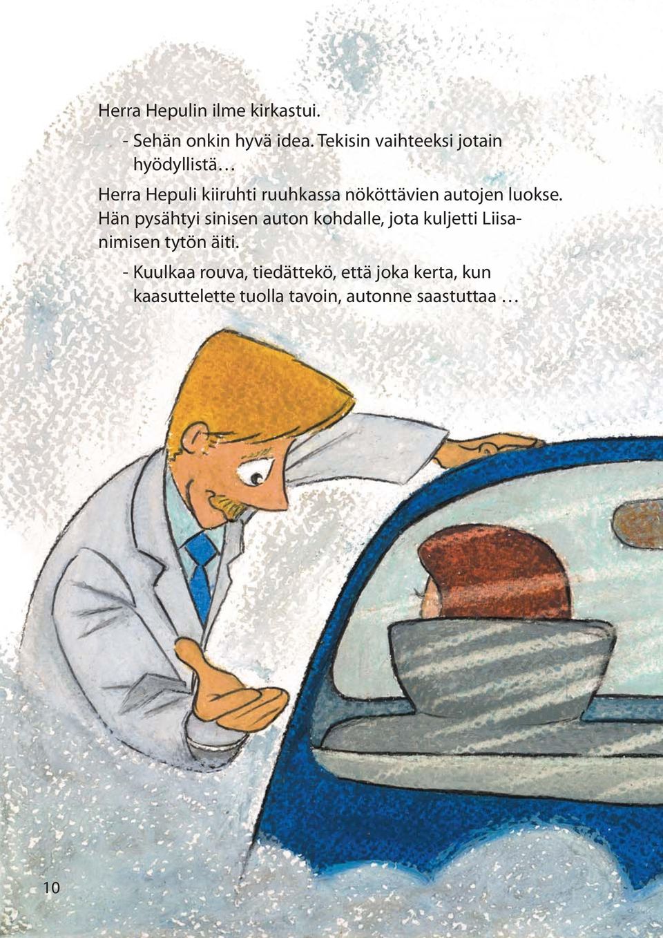 autojen luokse.