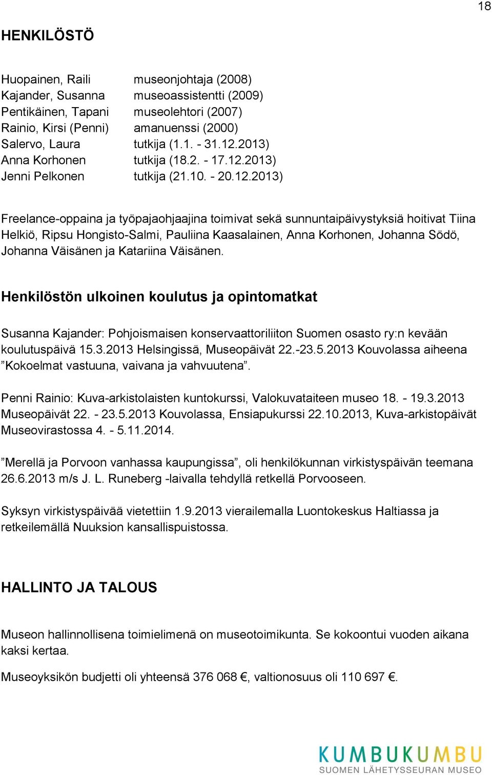 2013) Anna Korhonen tutkija (18.2. - 17.12.