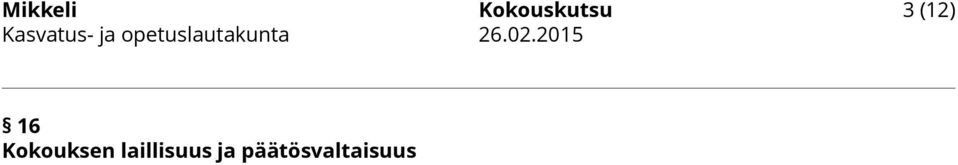 (12) 16 Kokouksen