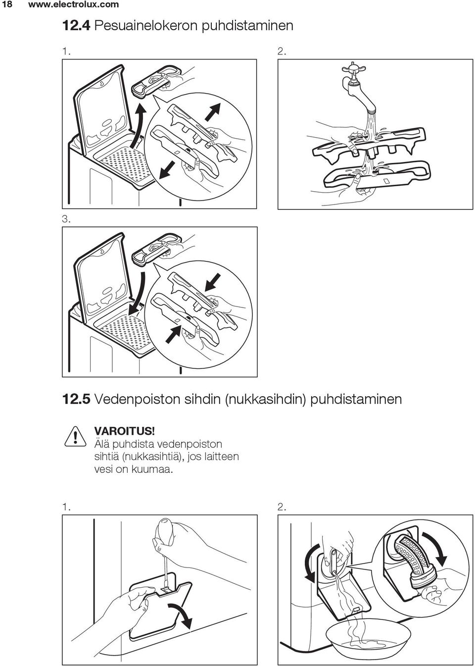 5 Vedenpoiston sihdin (nukkasihdin) puhdistaminen