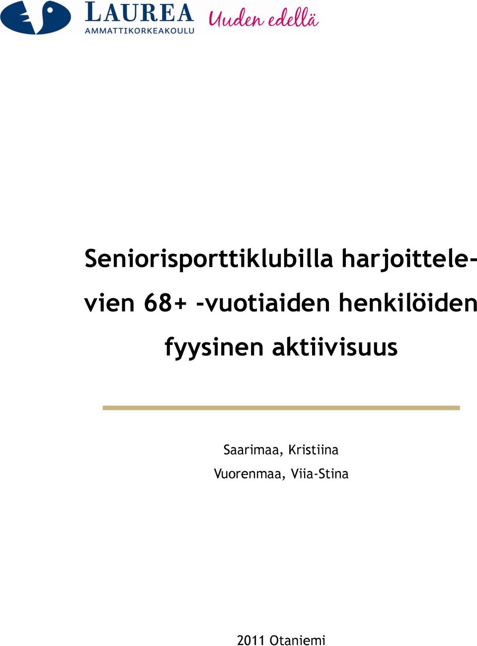 henkilöiden fyysinen aktiivisuus