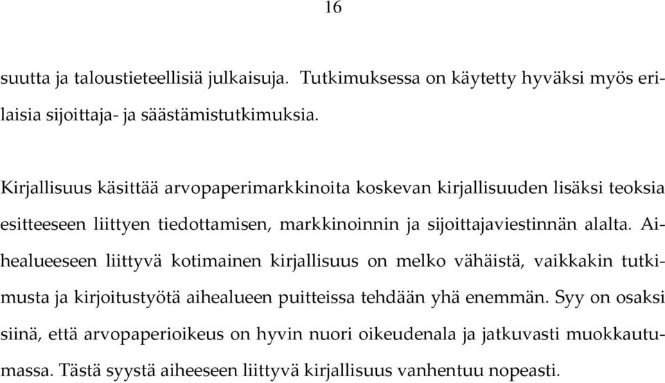 sijoittajaviestinnän alalta.