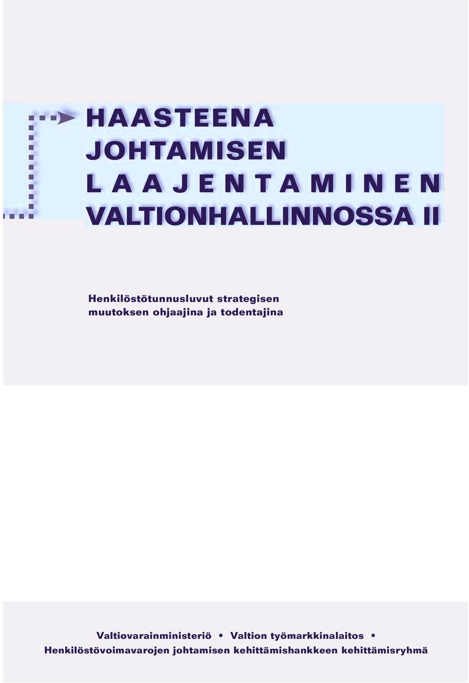 todentajina Valtiovarainministeriö Valtion työmarkkinalaitos