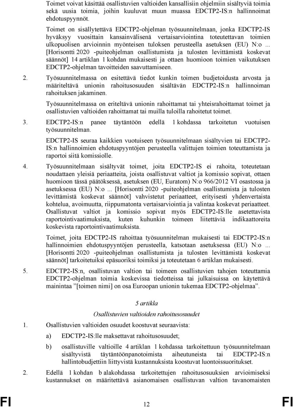 perusteella asetuksen (EU) N:o.