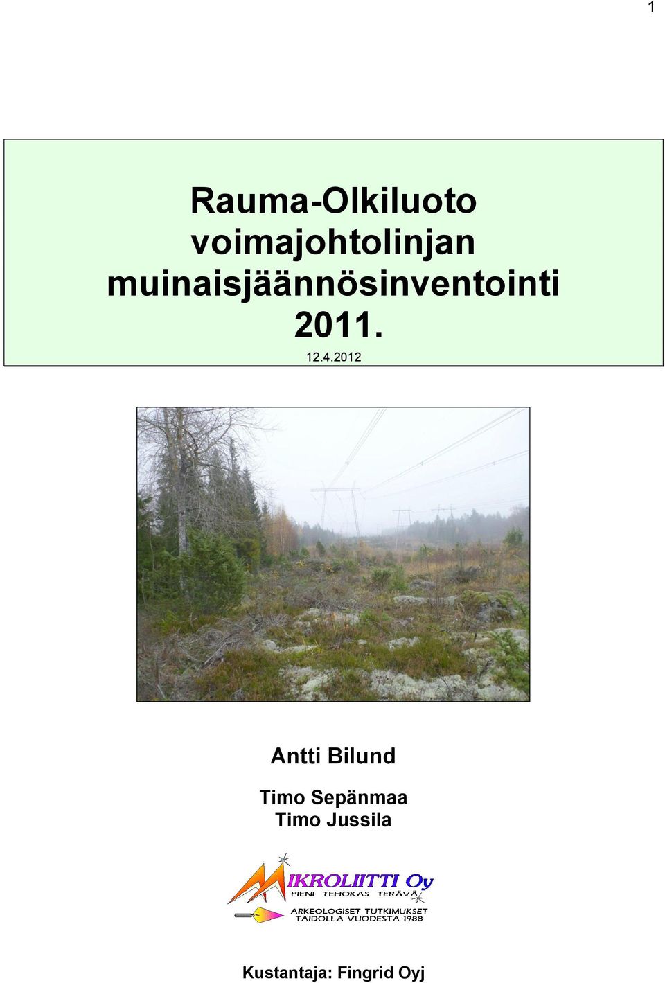 4.2012 Antti Bilund Timo Sepänmaa