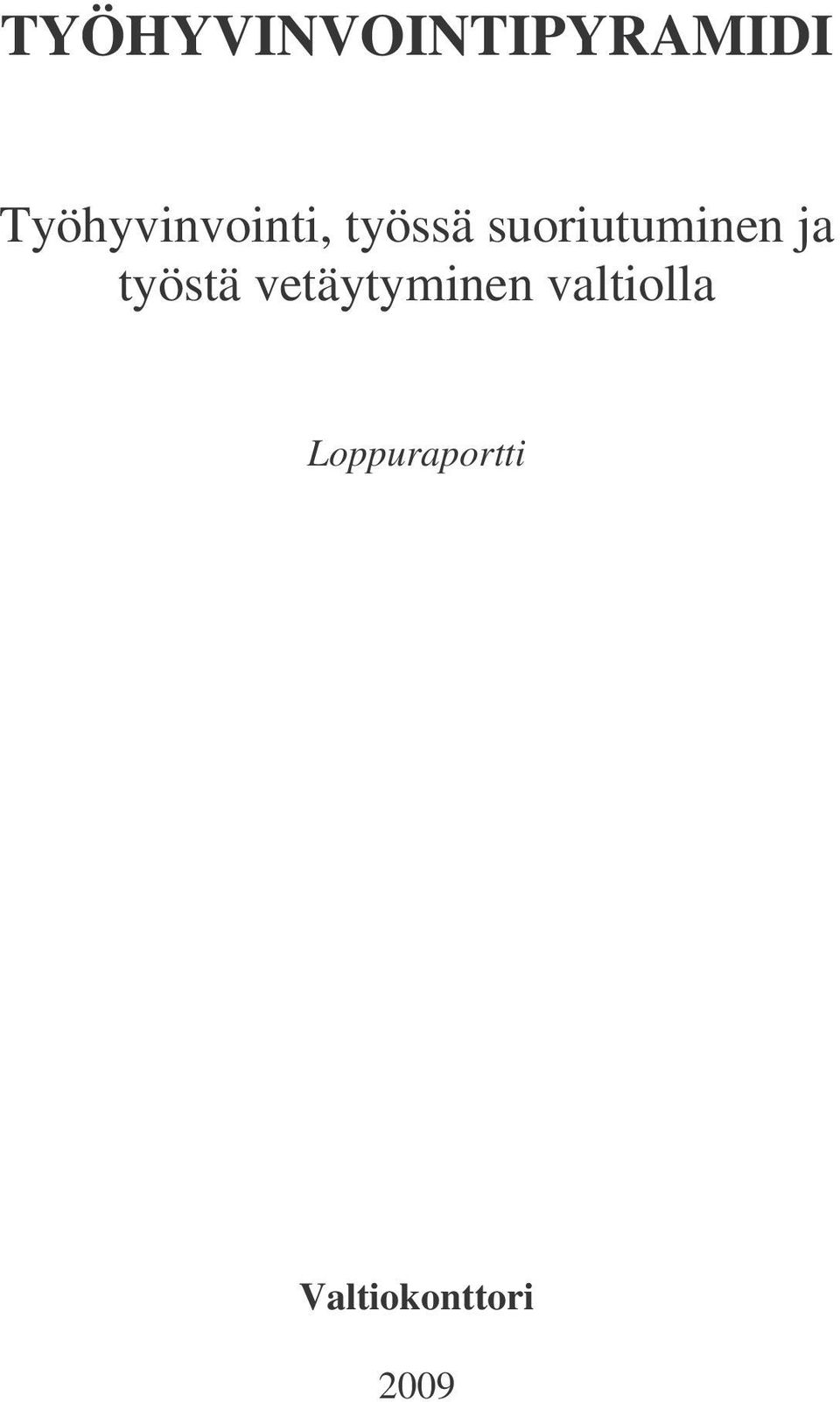 suoriutuminen ja työstä