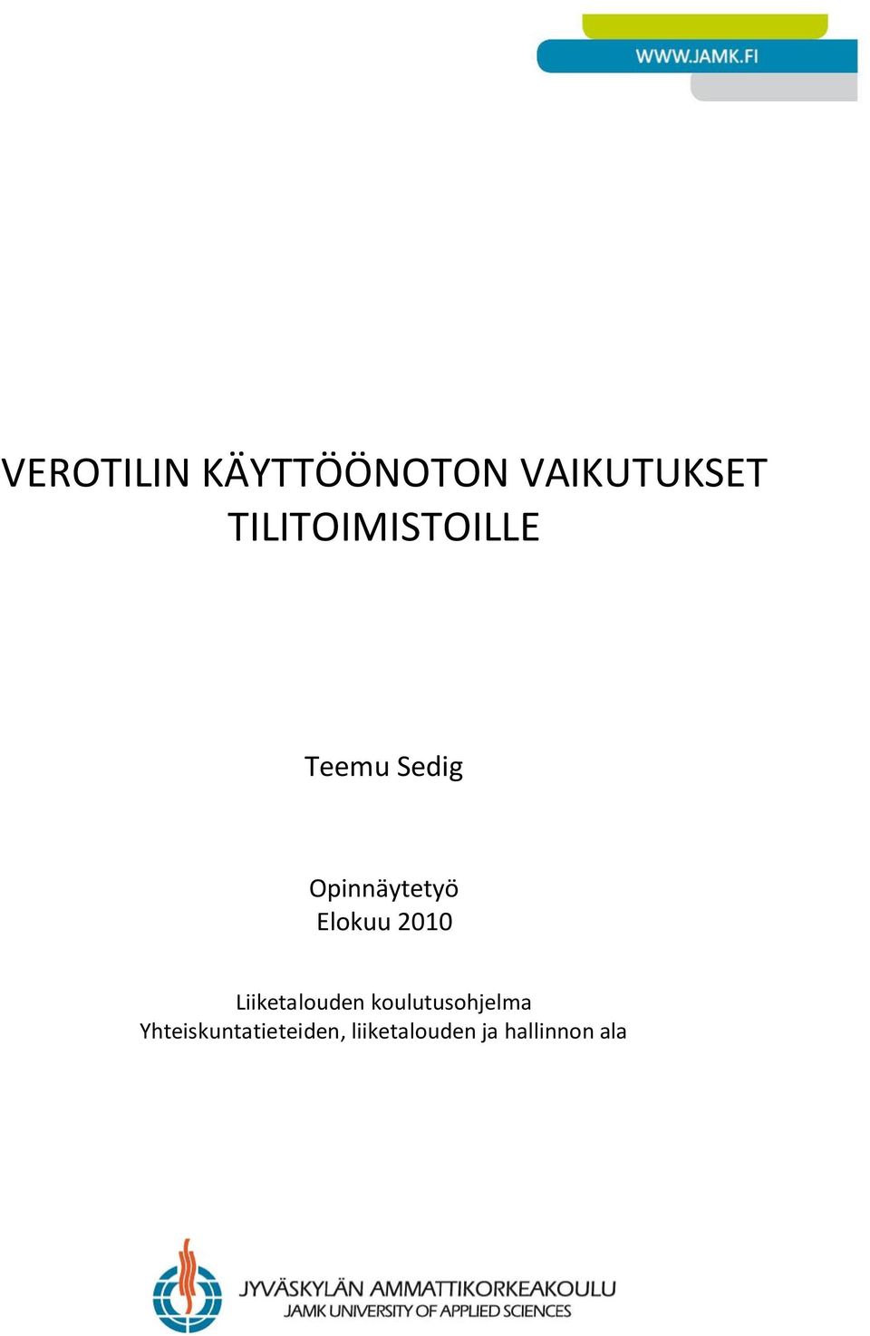 Elokuu 2010 Liiketalouden koulutusohjelma