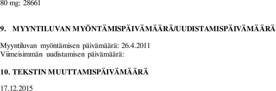 MYÖNTÄMISPÄIVÄMÄÄRÄ/UUDISTAMISPÄIVÄMÄÄRÄ