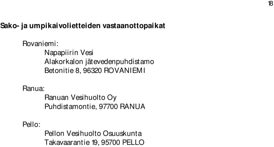 96320 ROVANIEMI Ranua: Ranuan Vesihuolto Oy Puhdistamontie,