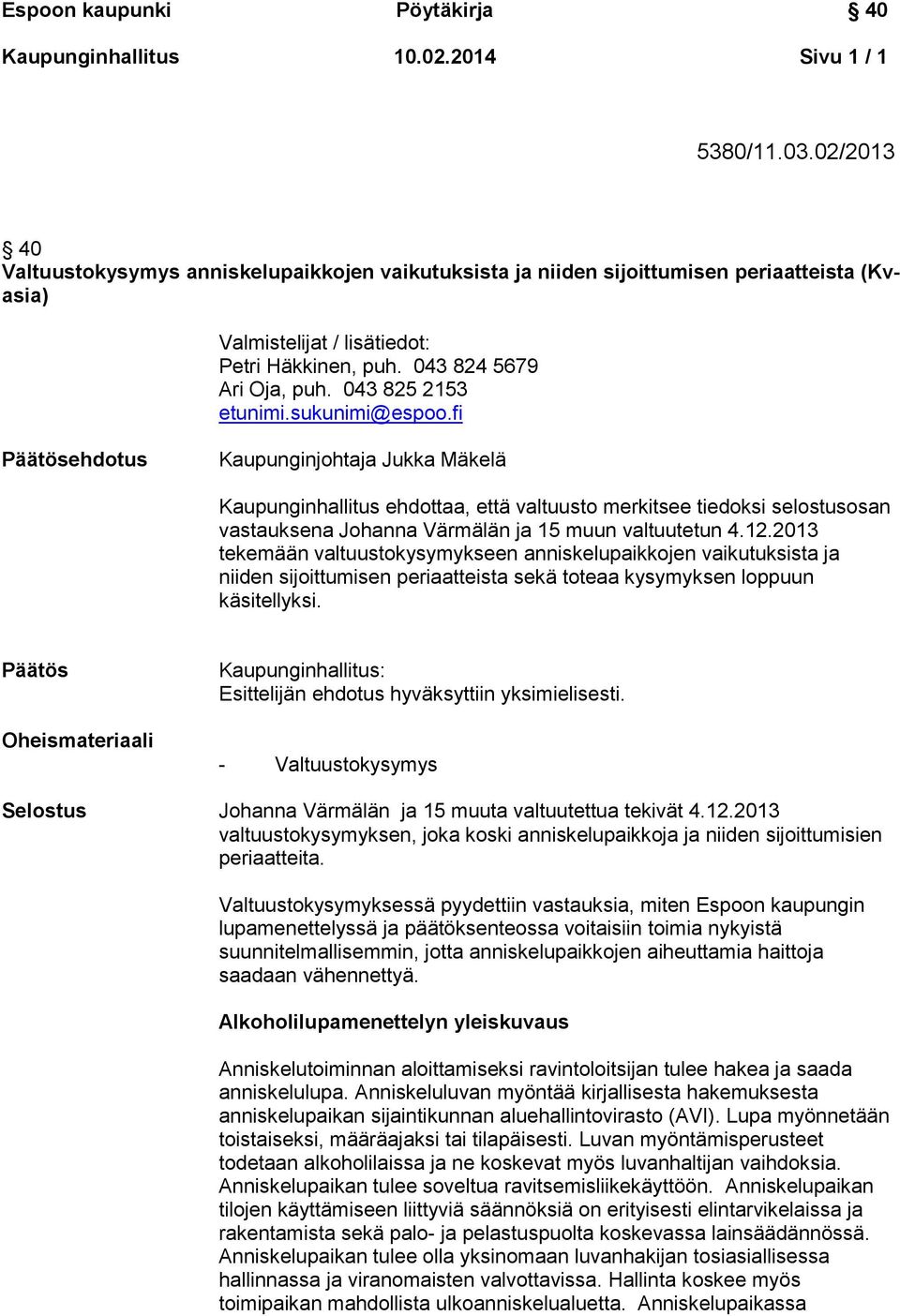 043 825 2153 etunimi.sukunimi@espoo.