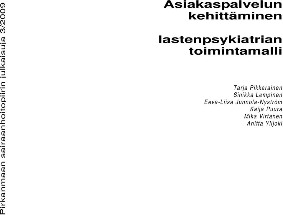 toimintamalli Tarja Pikkarainen Sinikka Lempinen
