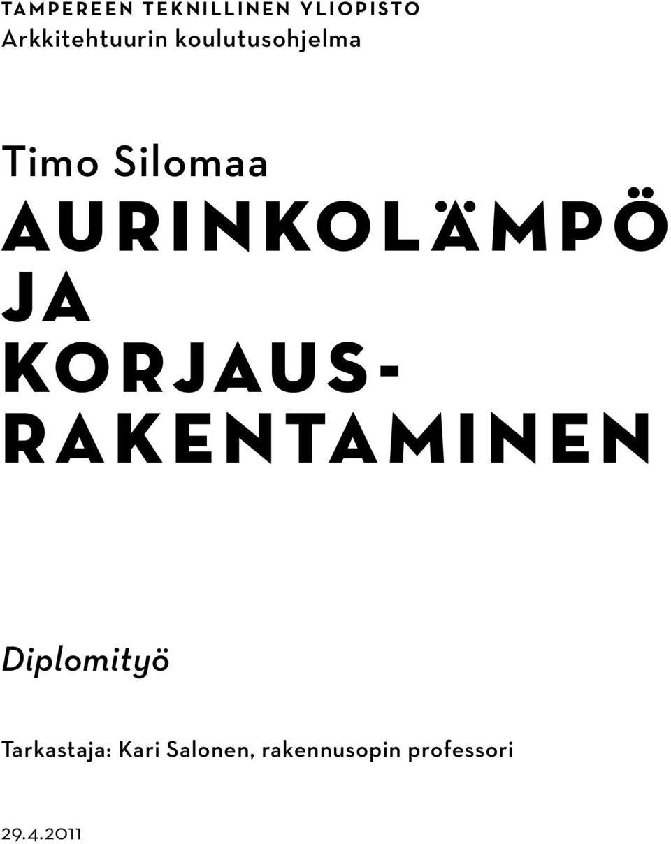 Aurinkolämpö ja korjausrakenta minen Diplomityö