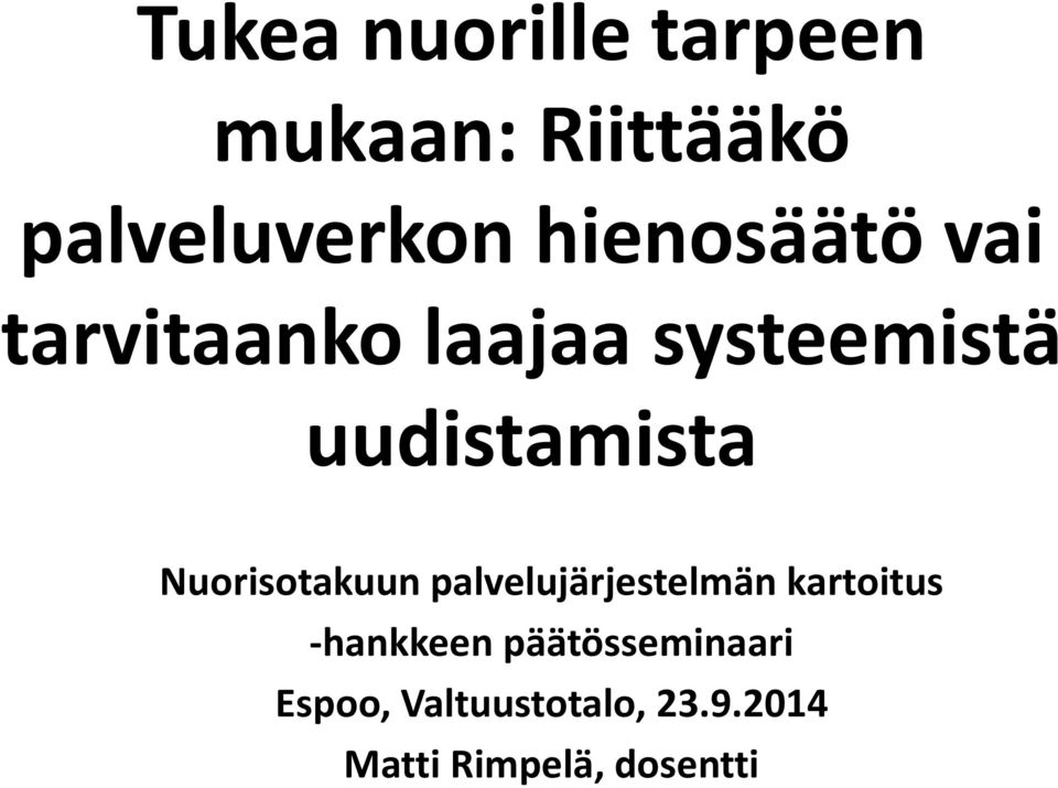 Nuorisotakuun palvelujärjestelmän kartoitus -hankkeen