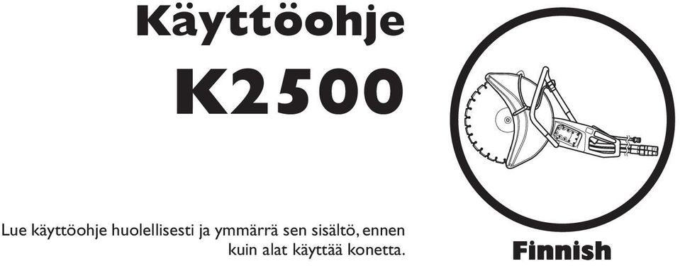 ymmärrä sen sisältö, ennen