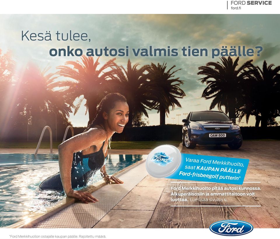 puttrin* Ford Mrkkihuolto pitää autosi kunnossa.