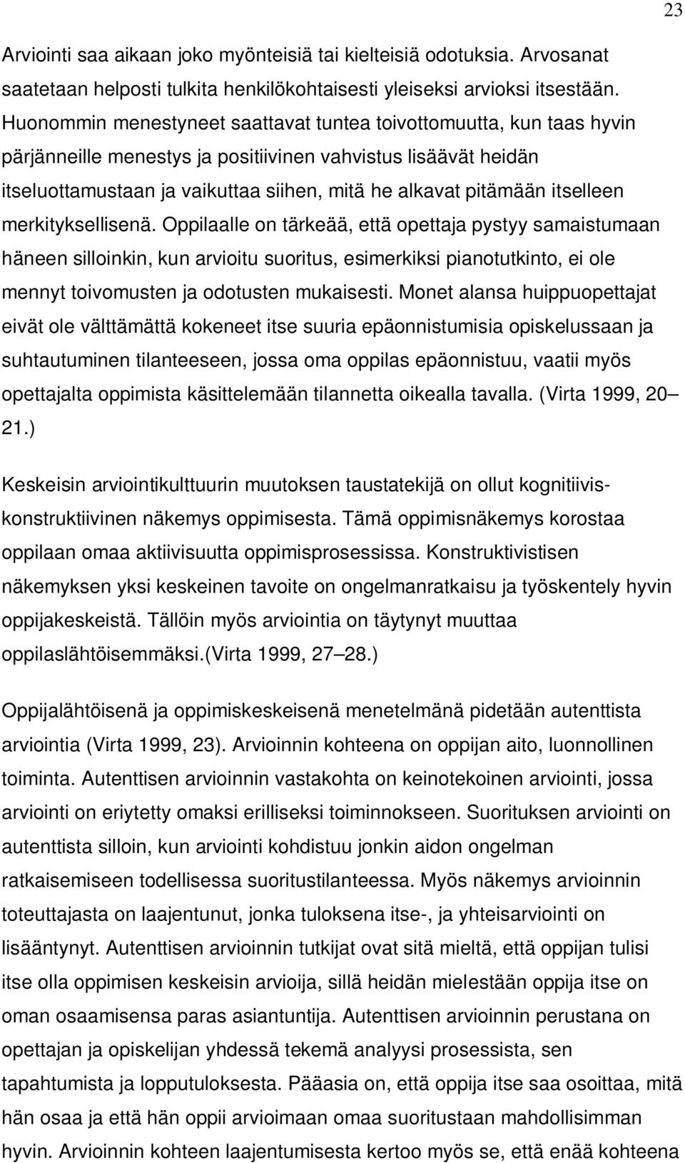 itselleen merkityksellisenä.