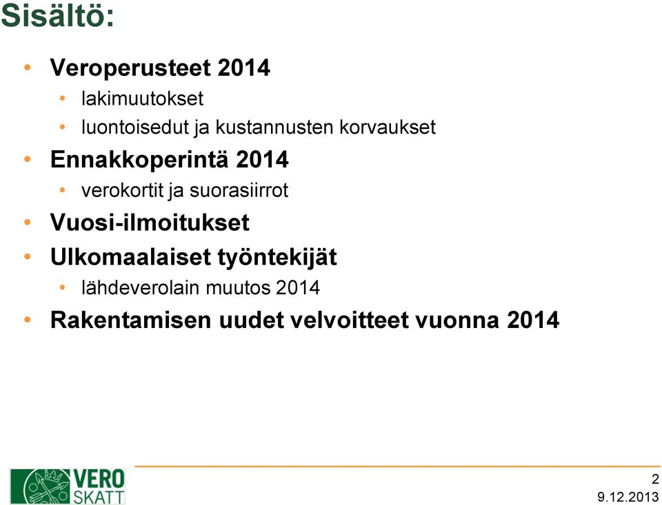 suorasiirrot Vuosi-ilmoitukset Ulkomaalaiset työntekijät
