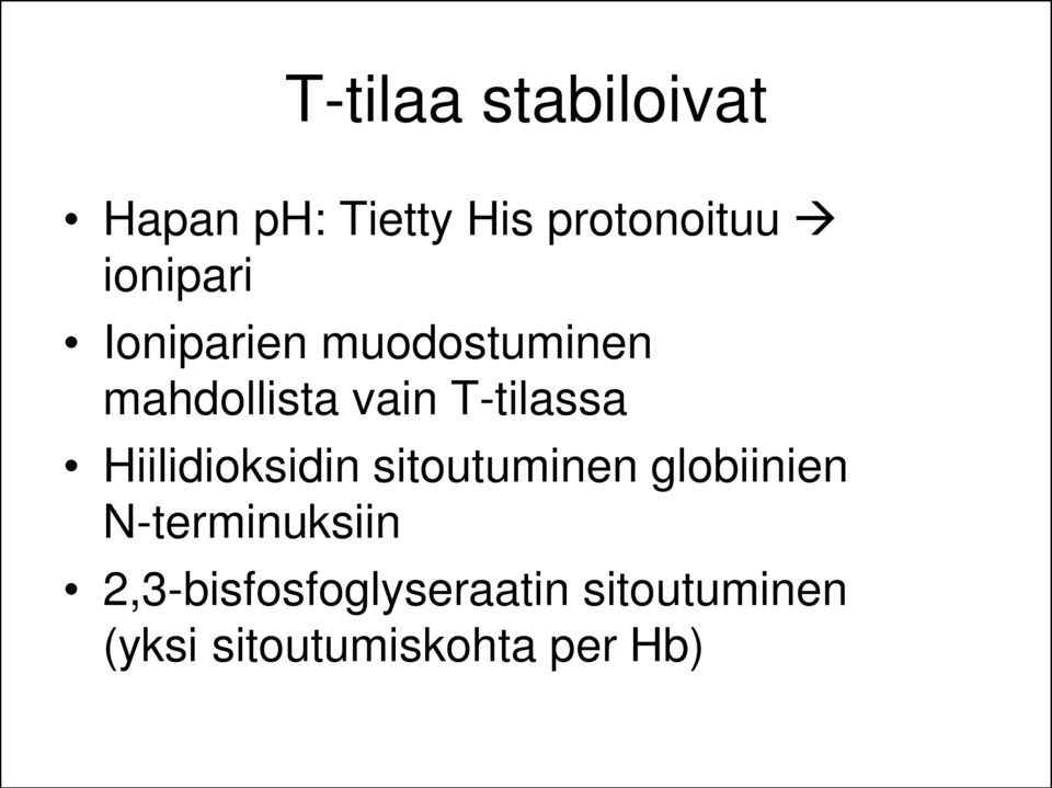 T-tilassa Hiilidioksidin sitoutuminen globiinien