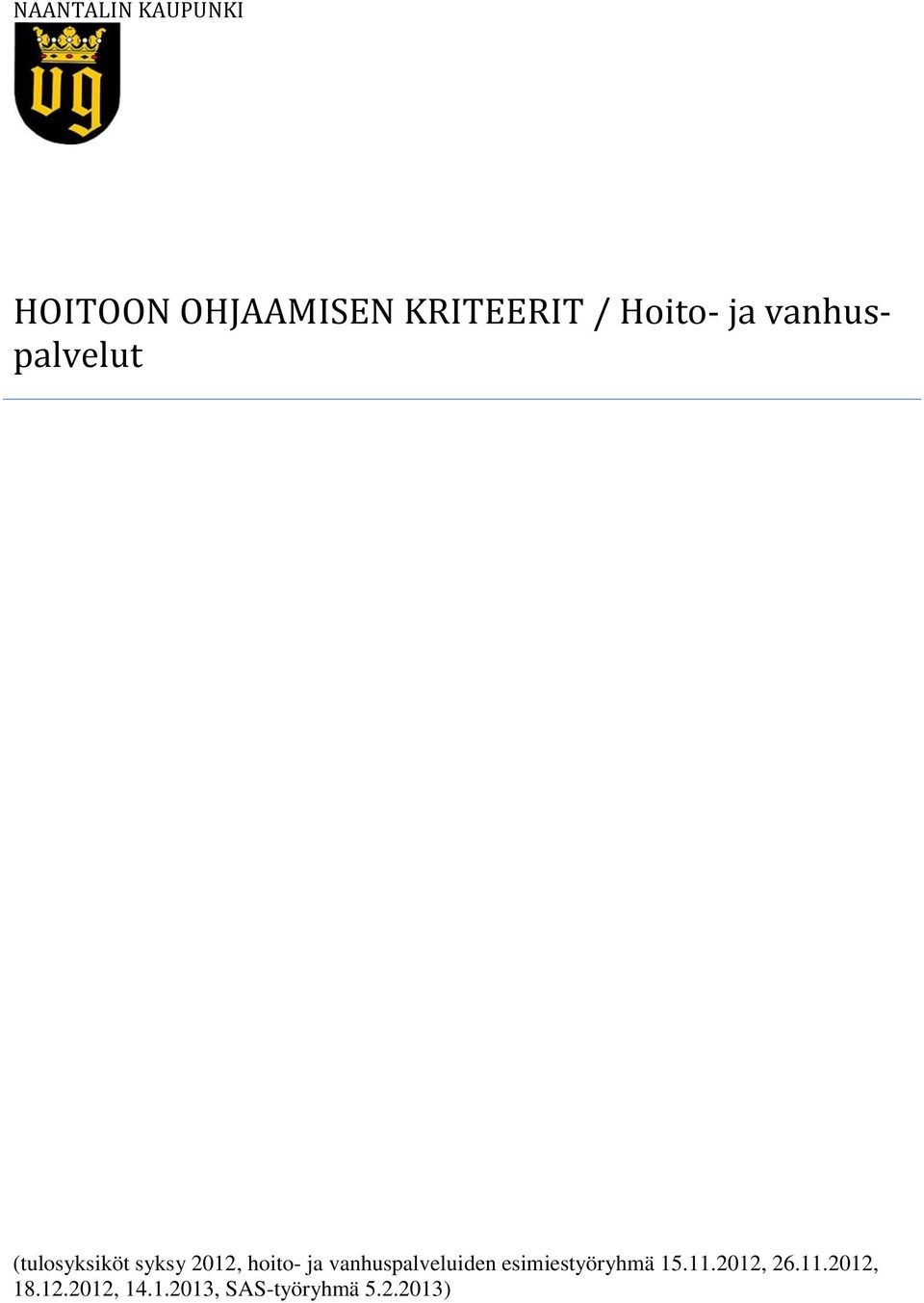 hoito- ja vanhuspalveluiden esimiestyöryhmä 15.11.