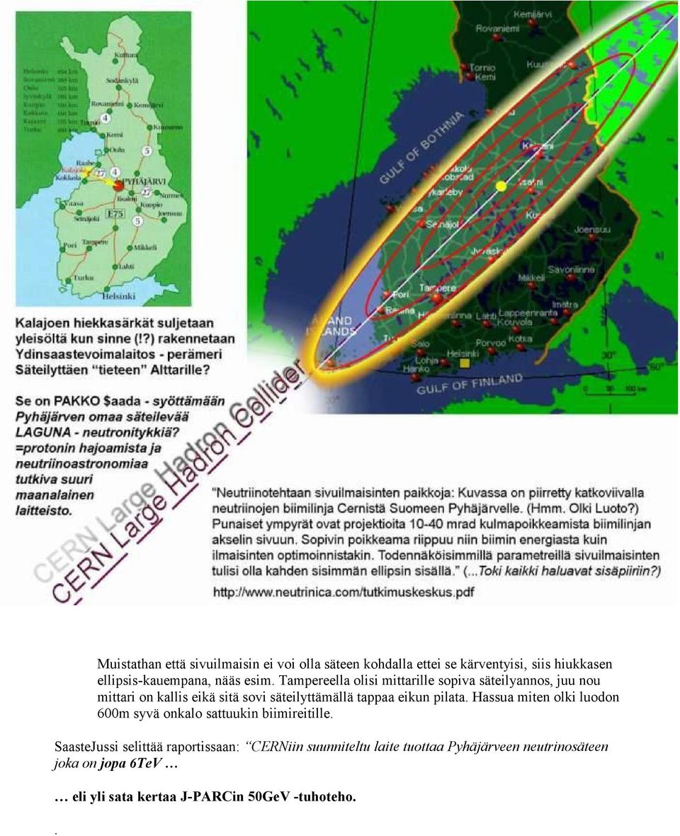 eikun pilata Hassua miten olki luodon 600m syvä onkalo sattuukin biimireitille SaasteJussi selittää raportissaan: