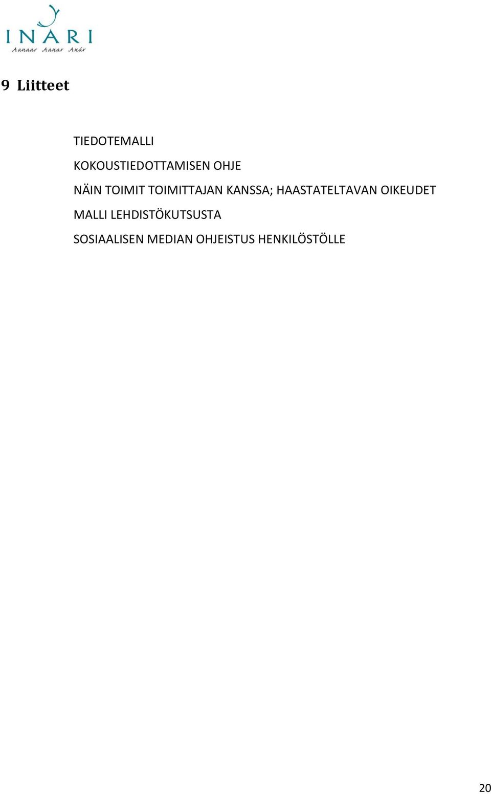 HAASTATELTAVAN OIKEUDET MALLI