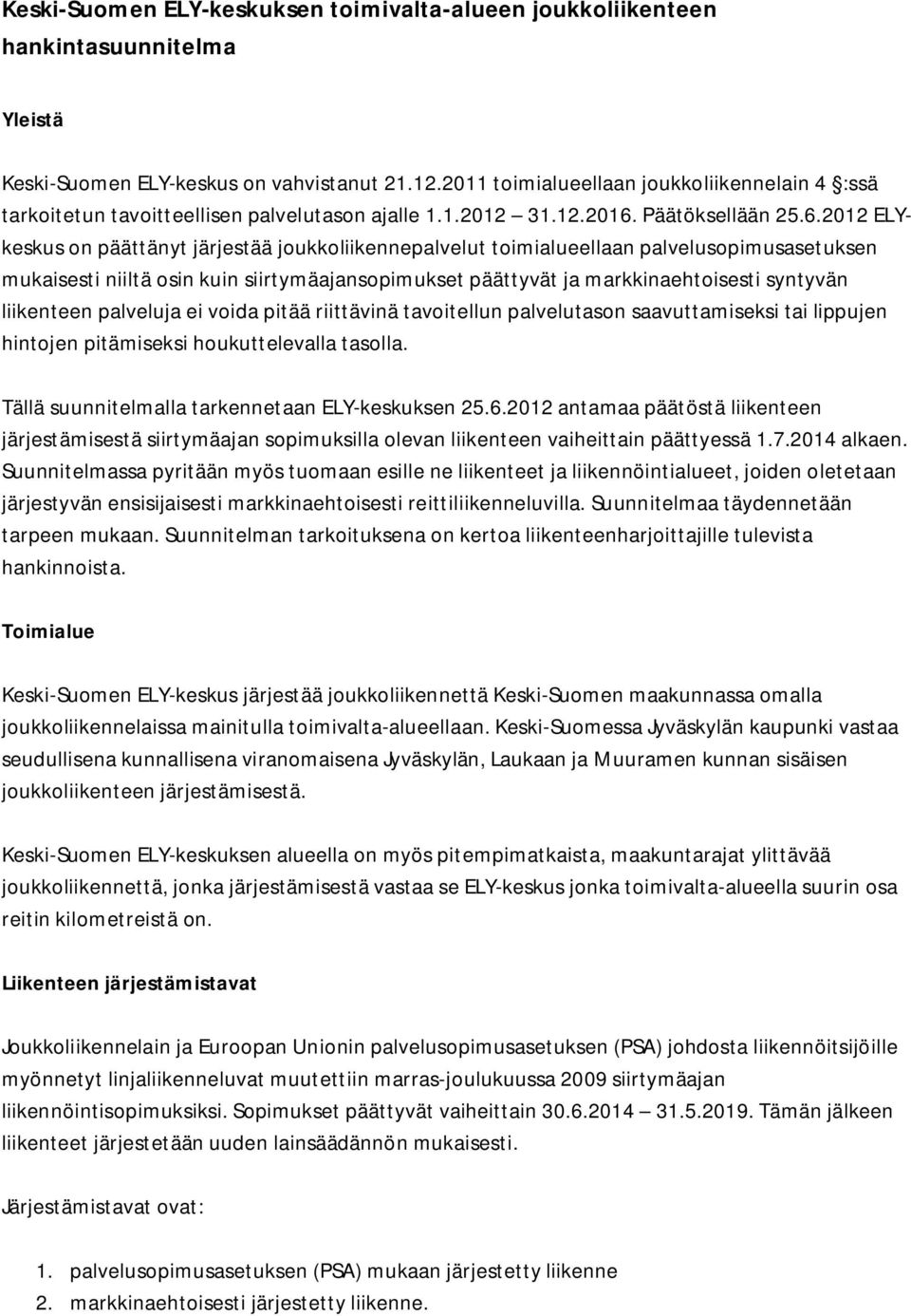 Päätöksellään 25.6.