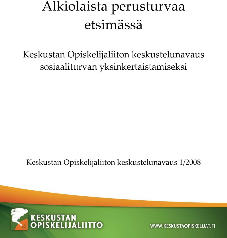 keskustelunavaus sosiaaliturvan