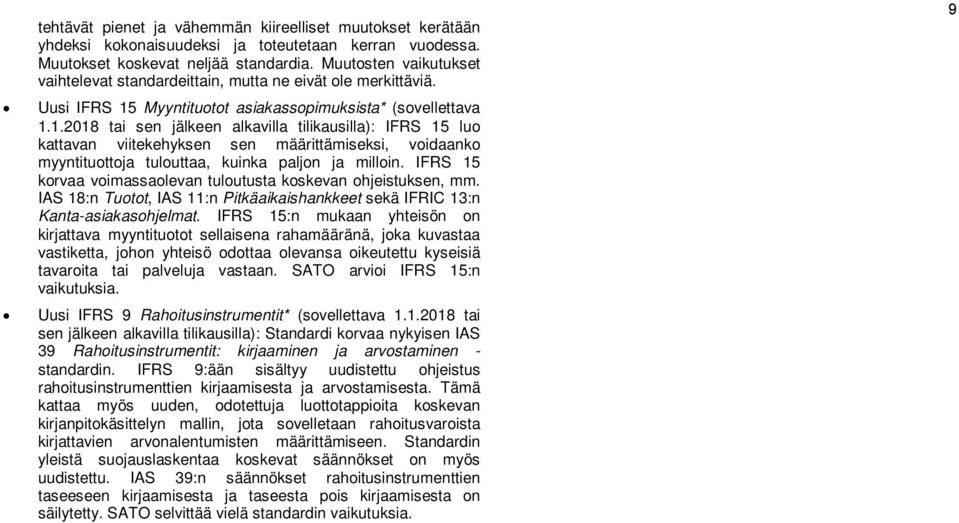 Myyntituotot asiakassopimuksista* (sovellettava 1.