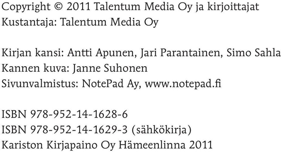 Janne Suhonen Sivunvalmistus: NotePad Ay, www.notepad.