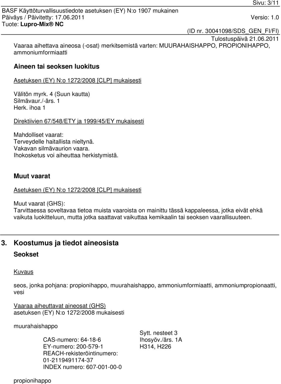 Ihokosketus voi aiheuttaa herkistymistä.