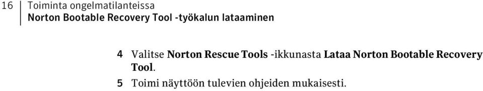 Rescue Tools -ikkunasta Lataa Norton Bootable