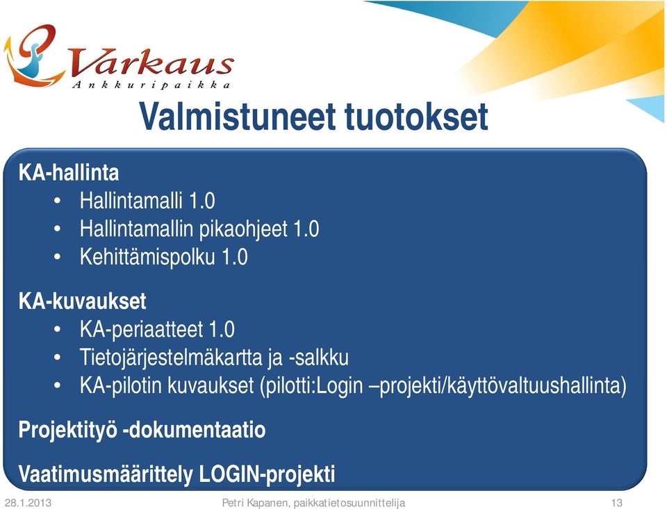 0 KA-kuvaukset KA-periaatteet 1.
