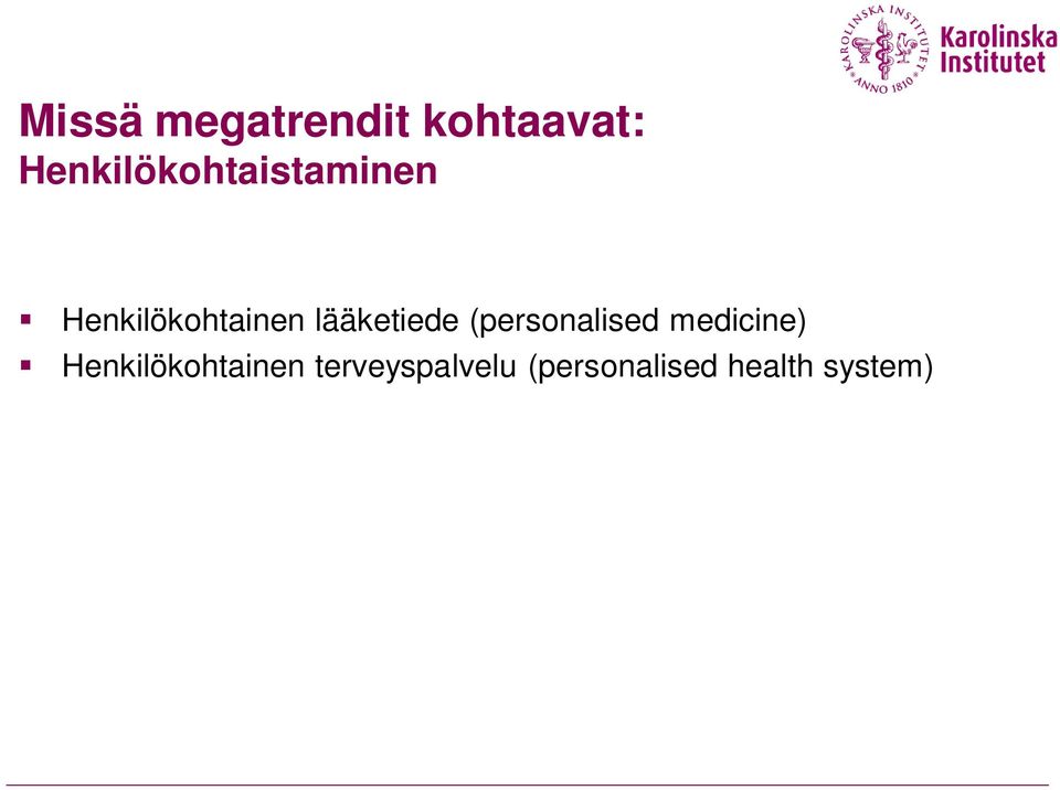 lääketiede (personalised medicine)