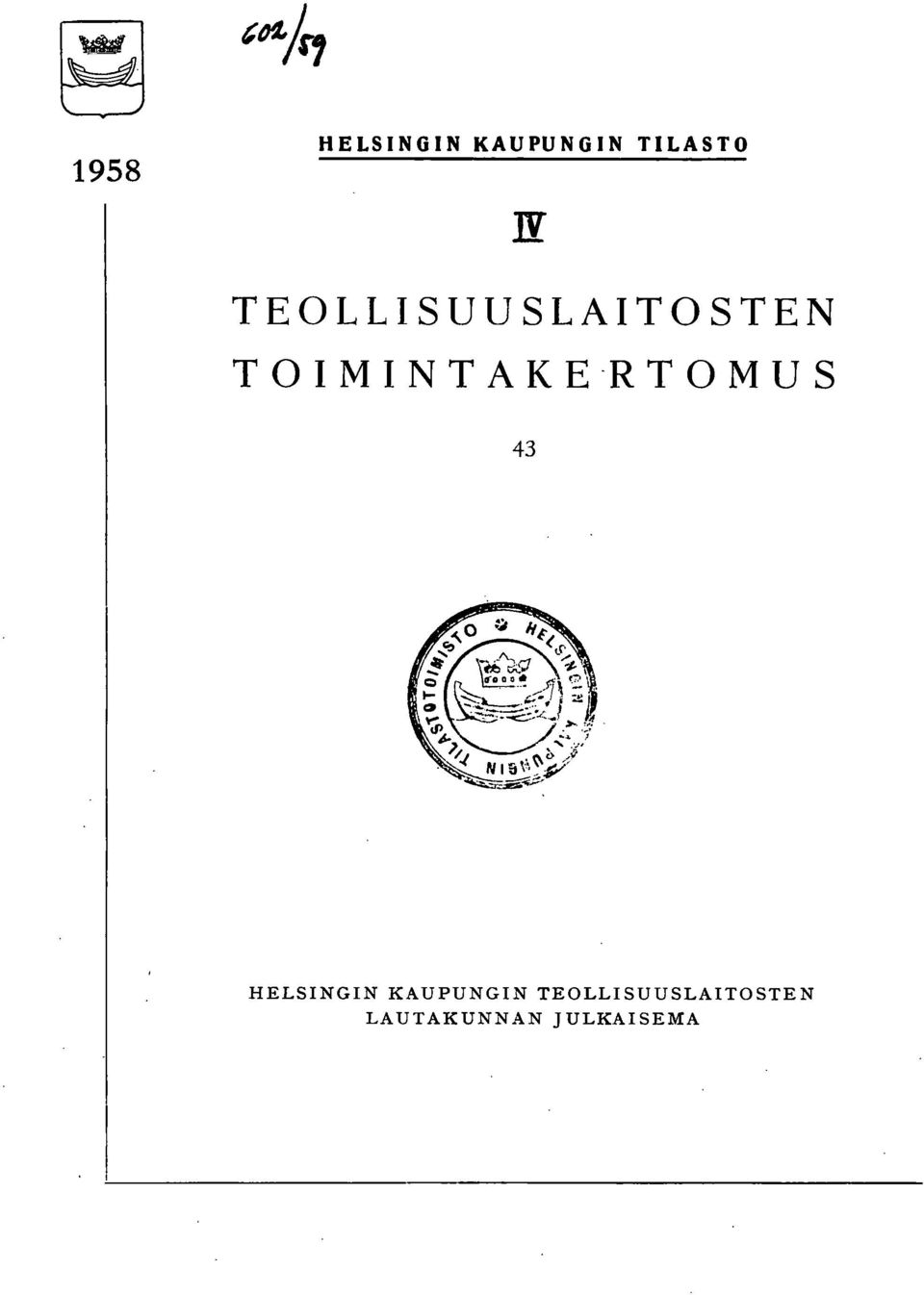 E -R TOM U S 43 HELSNGN KAUPUNGN
