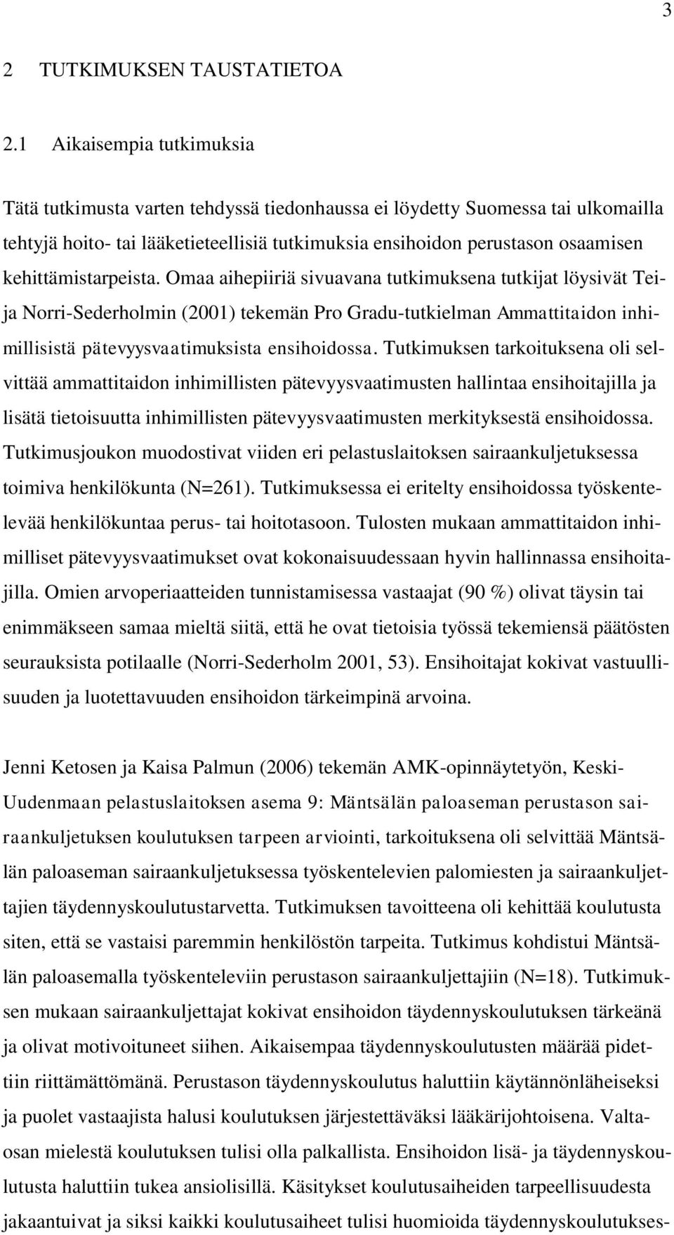 kehittämistarpeista.