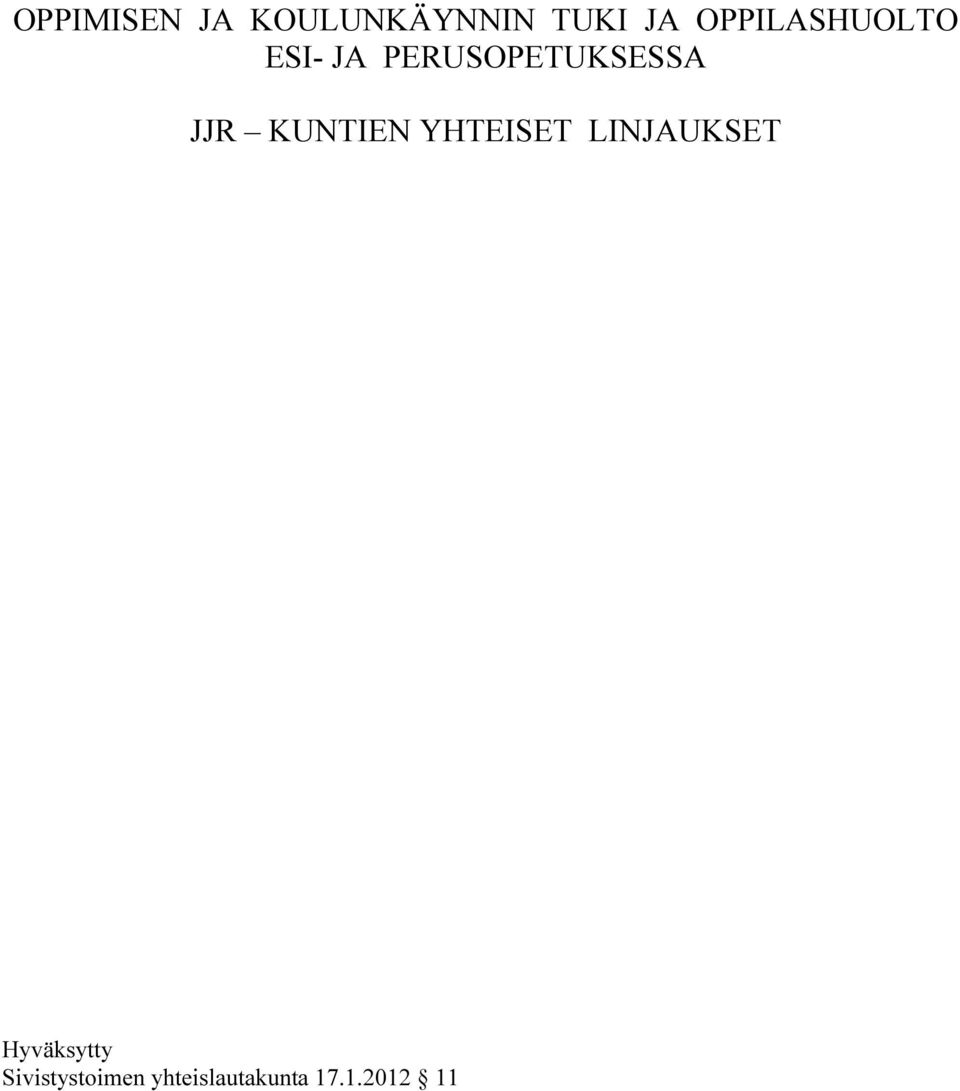 JJR KUNTIEN YHTEISET LINJAUKSET