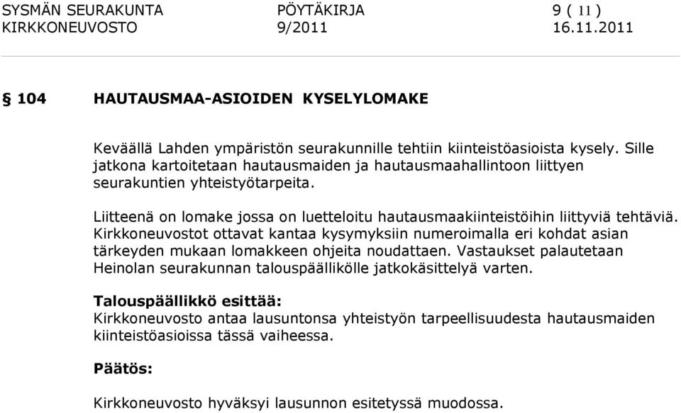 Liitteenä on lomake jossa on luetteloitu hautausmaakiinteistöihin liittyviä tehtäviä.