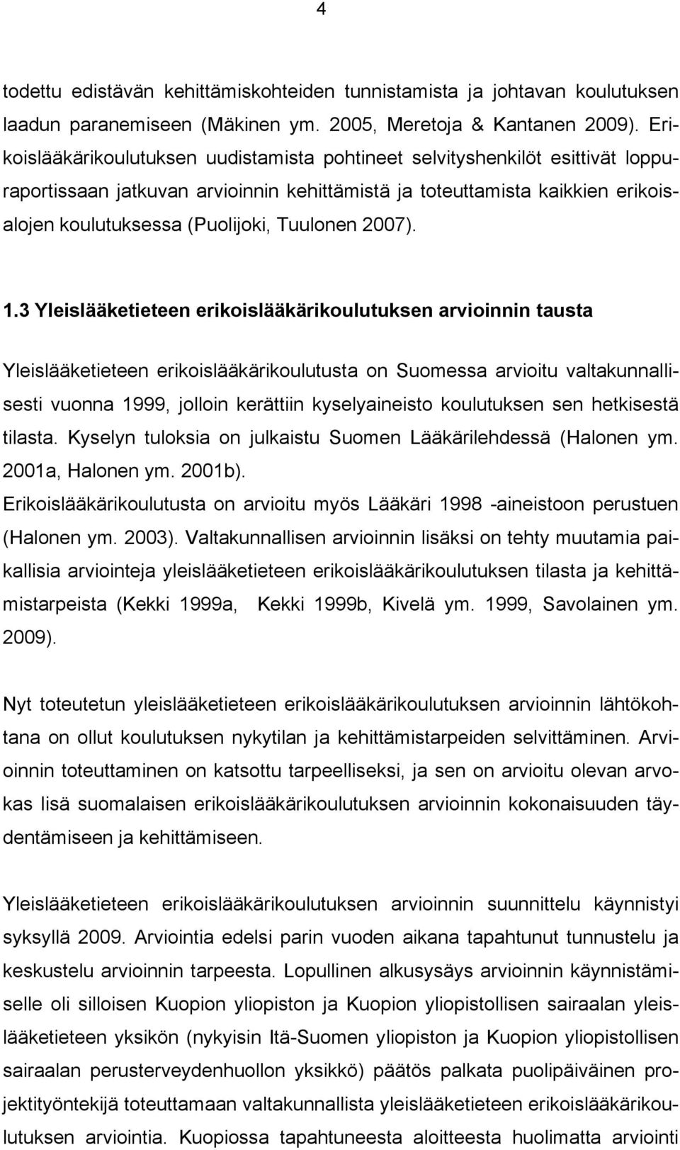 Tuulonen 2007). 1.