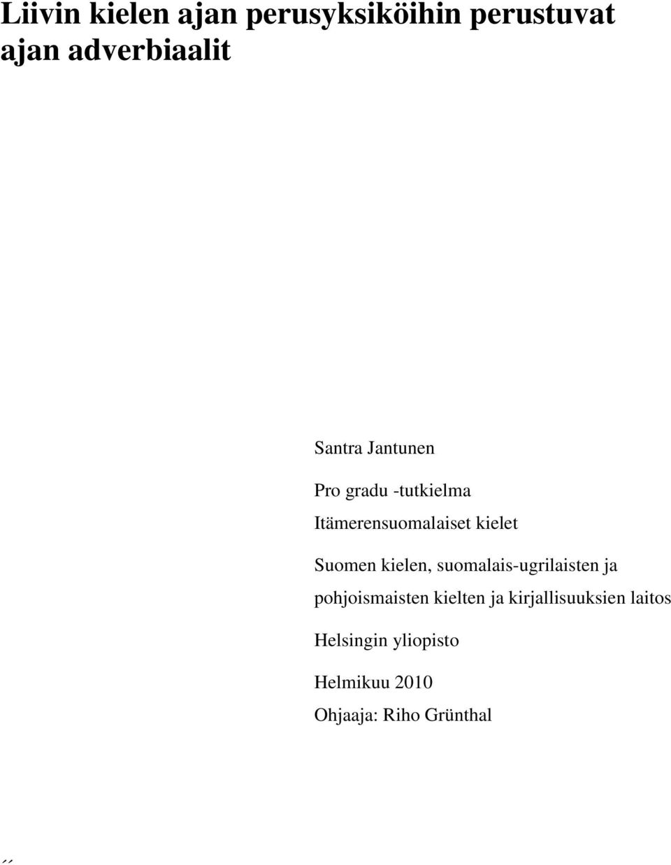 Suomen kielen, suomalais-ugrilaisten ja pohjoismaisten kielten ja