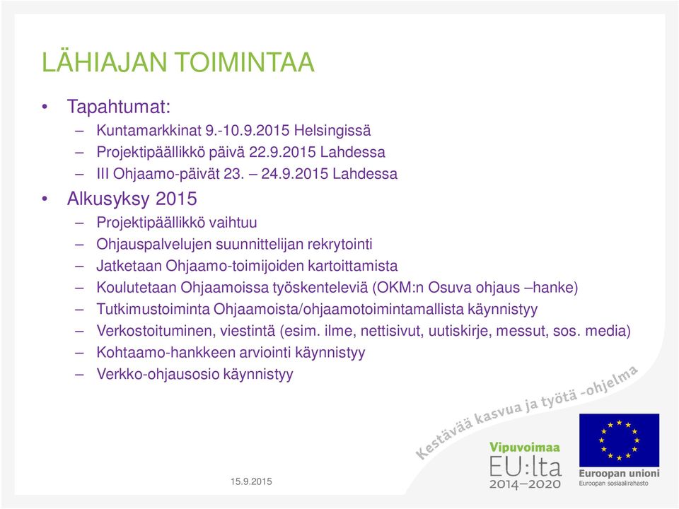 2015 Helsingissä Projektipäällikkö päivä 22.9.