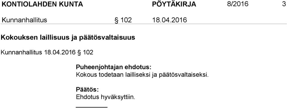 2016 Kokouksen laillisuus ja päätösvaltaisuus