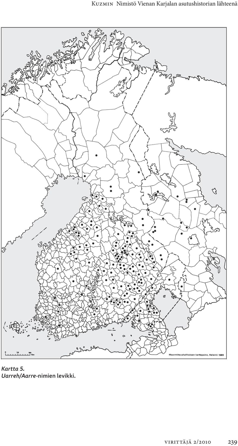 lähteenä Kartta 5.