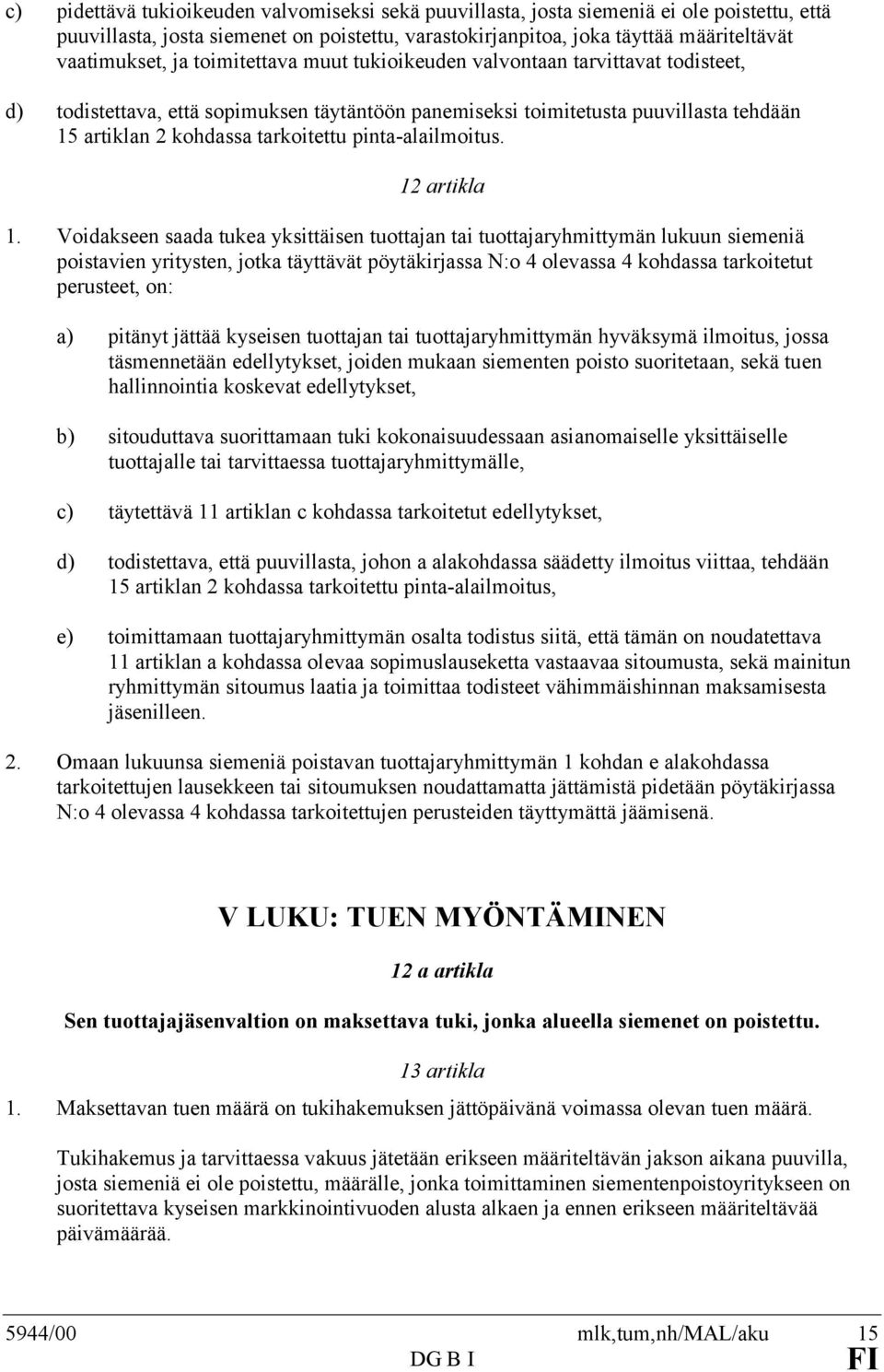 pinta-alailmoitus. 12 artikla 1.