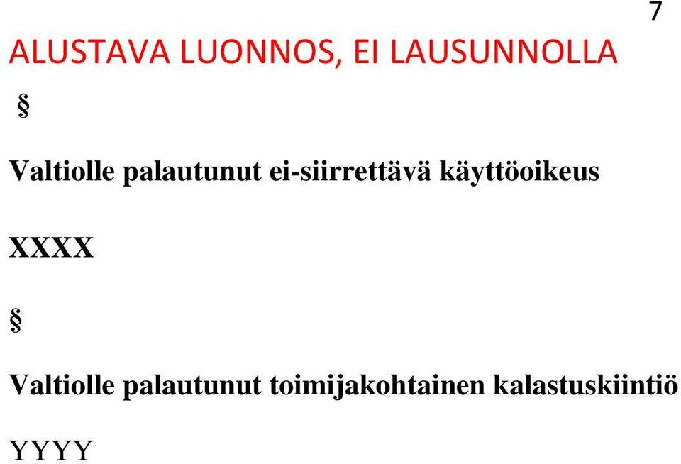 XXXX Valtiolle palautunut