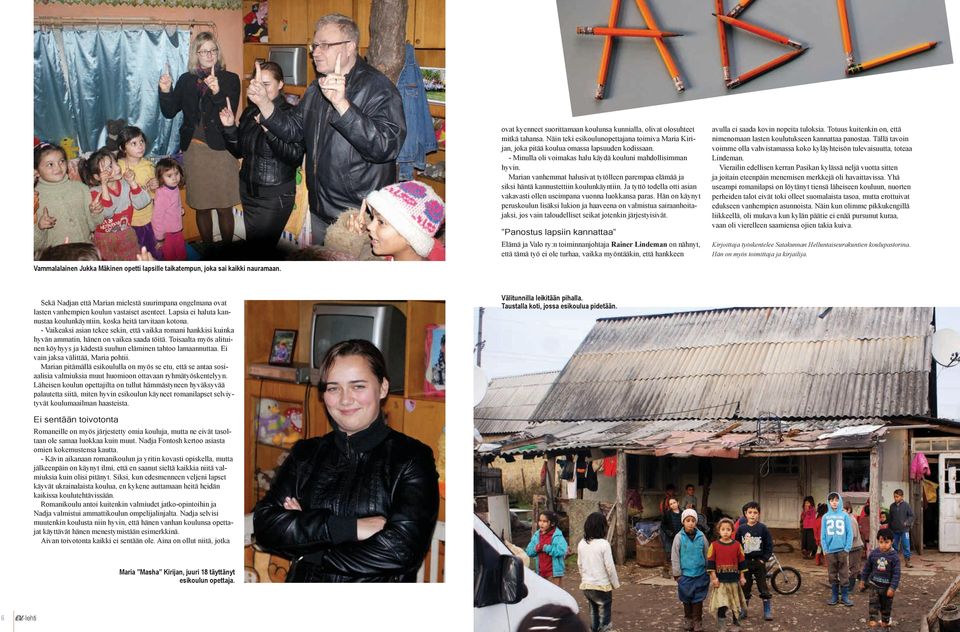 Ja tyttö todella otti asian vakavasti ollen useimpana vuonna luokkansa paras.