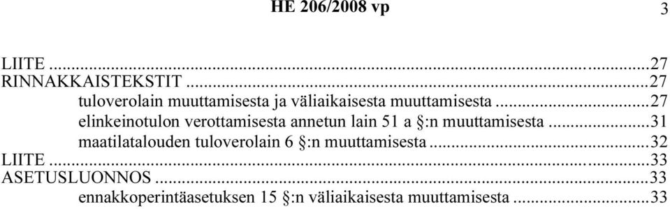 ..27 elinkeinotulon verottamisesta annetun lain 51 a :n muuttamisesta.