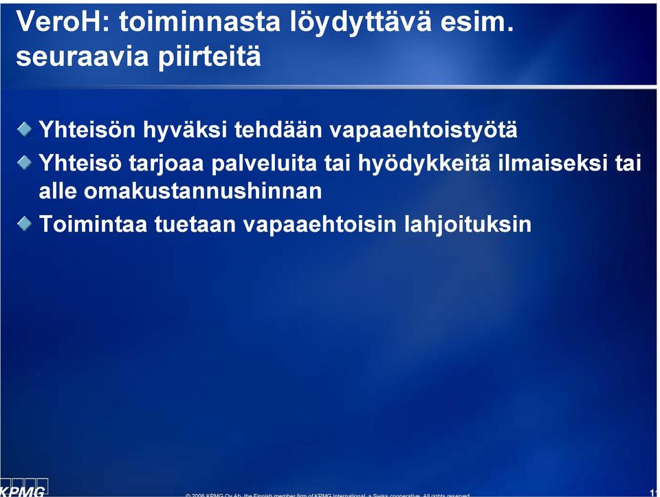 vapaaehtoistyötä Yhteisö tarjoaa palveluita tai